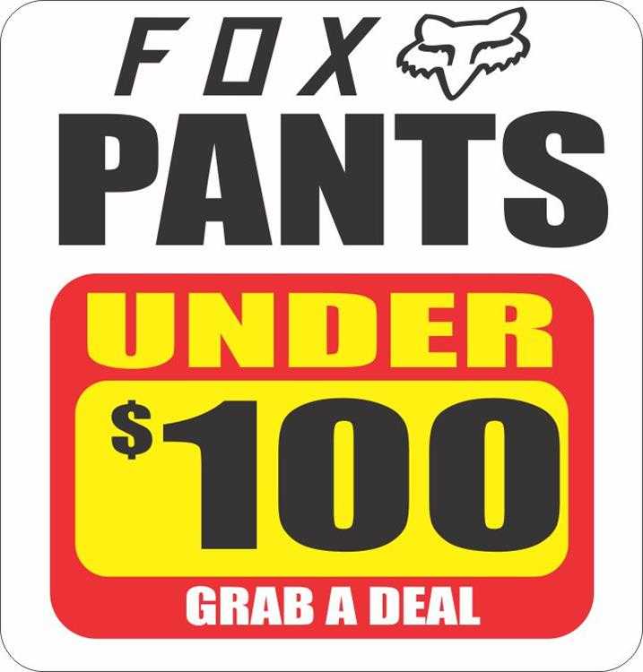 Cycletreads, ** FOX CLEAROUT SALE PANTS UNDER $100